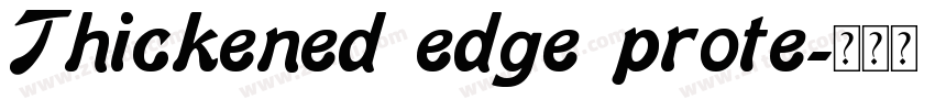 Thickened edge prote字体转换